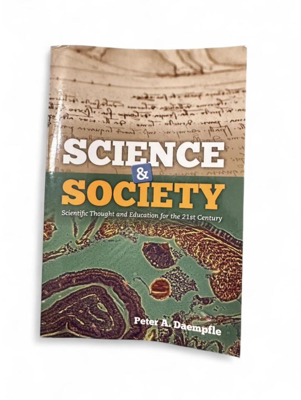 Science & Society Scientific Thought Education 21st Century Daempfle PB